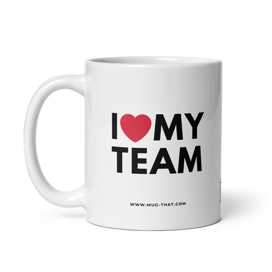 I LOVE MY TEAM